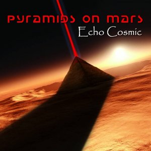 Pyramids On Mars - Echo Cosmic (2015) Album Info