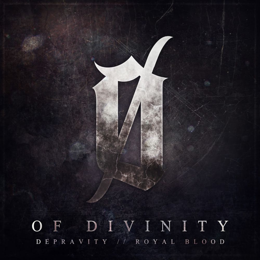 Of Divinty - Depravity // Royal Blood (2015) Album Info