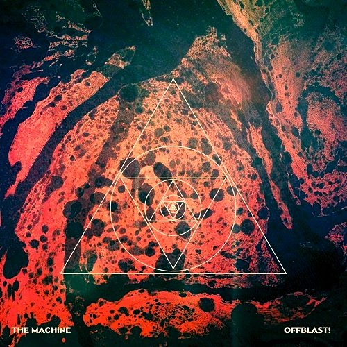 The Machine - Offblast! (2015) Album Info