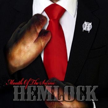 Hemlock - Mouth Of The Swine (2015) Album Info