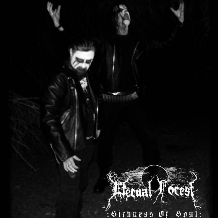 Eternal Forest - Sickness Of Soul (2015) Album Info