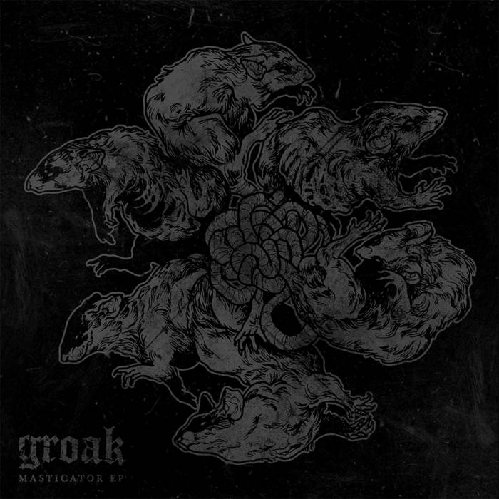 Groak - Masticator (2015) Album Info
