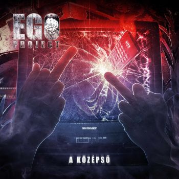 Ego-Project - A K&#246;z&#233;ps&#337; (2015) Album Info