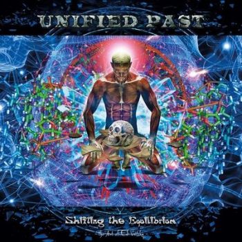 Unified Past - Shifting The Equilibrium (2015)