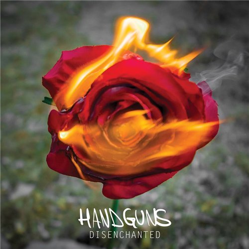 Handguns - Disenchanted (2015) Album Info