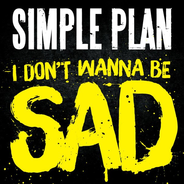 Simple Plan - I Don't Wanna Be Sad (2015) Album Info