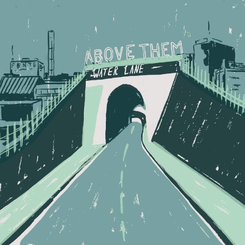 Above Them - Water Lane (2015) Album Info