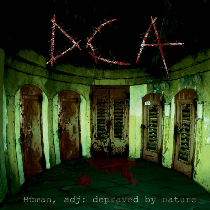 Depravity Caused Addiction - Human, (Adj.) - Depraved By Nature (2015) Album Info