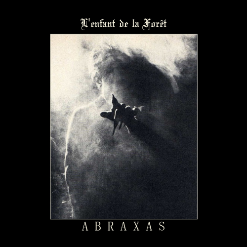 L'Enfant De La Foret - Abraxas (2015) Album Info