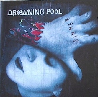 Drowning Pool  Sinner (2001) Album Info