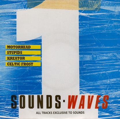 Kreator / Mot&#246;rhead / Celtic Frost / Stupids - Sounds Waves 1 (1988)