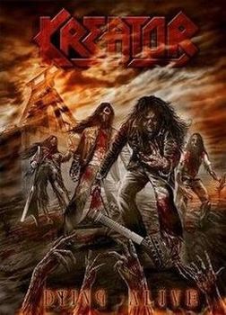 Kreator - Dying Alive (2013)