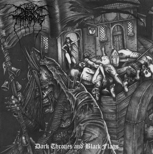 Darkthrone - Dark Thrones and Black Flags (2008) Album Info