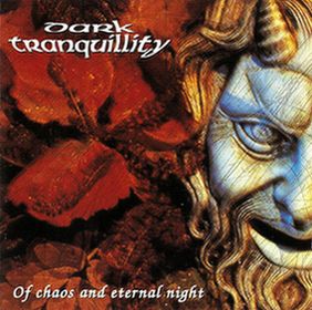 Dark Tranquillity - Of Chaos and Eternal Night (1995) Album Info