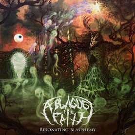 A Plague In Faith - Resonating Blasphemy (2015) Album Info