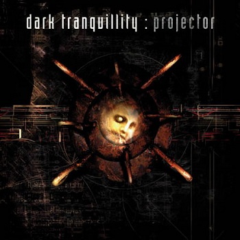 Dark Tranquillity - Projector (1999) Album Info