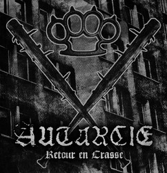 Autarcie - Retour En Crasse (2015) Album Info