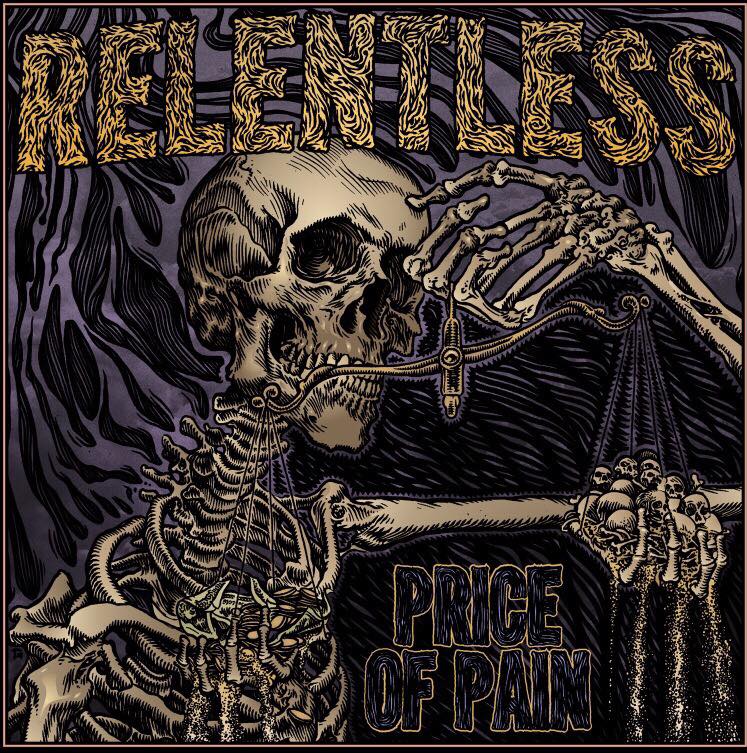 Relentless - Price Of Pain (2015) Album Info