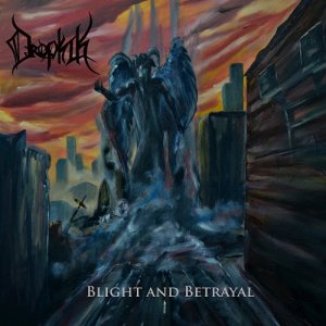 Dropkik - Blight And Betrayal (2015)