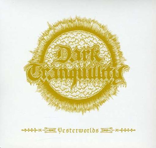 Dark Tranquillity - Yesterworlds (2009) Album Info