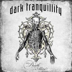 Dark Tranquillity - Where Death Is Most Alive (2009) Album Info