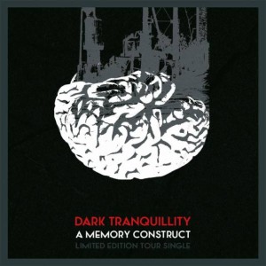 Dark Tranquillity - A Memory Construct (2014)