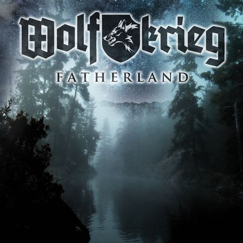 Wolfkrieg - Fatherland (2014) Album Info