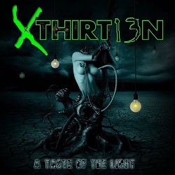 Xthirt13n - A Taste of the Light (2014) Album Info