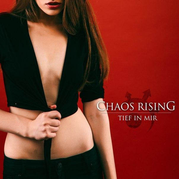Chaos Rising - Tief In Mir (2015)