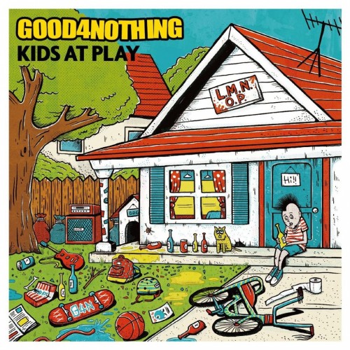 Good 4 Nothing - Kids At Play (2015) Album Info
