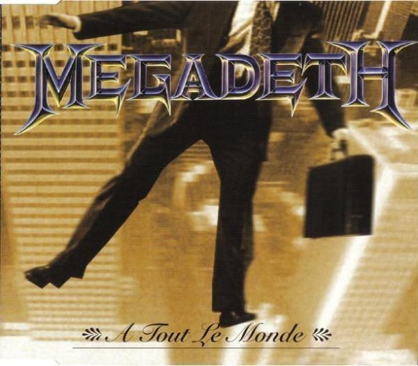 Megadeth - &#192; Tout le Monde (1995)