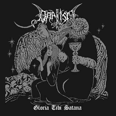 Baptism - Gloria Tibi Satana (2015) Album Info