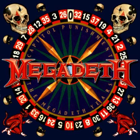 Megadeth - Capitol Punishment: The Megadeth Years (2000) Album Info