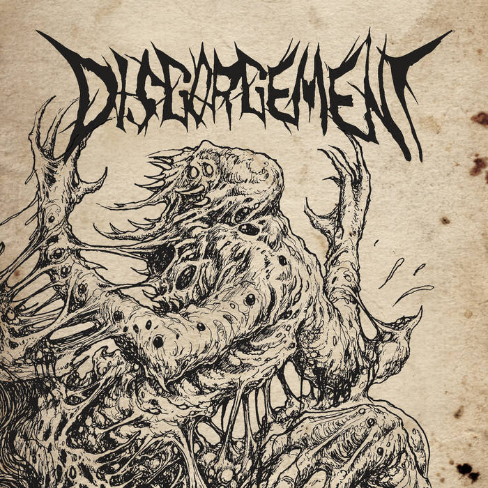 Disgorgement - Disgorgement (2015)