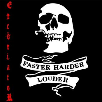 Excoriator (Exc&#246;riator) - Faster Harder Louder (2015)