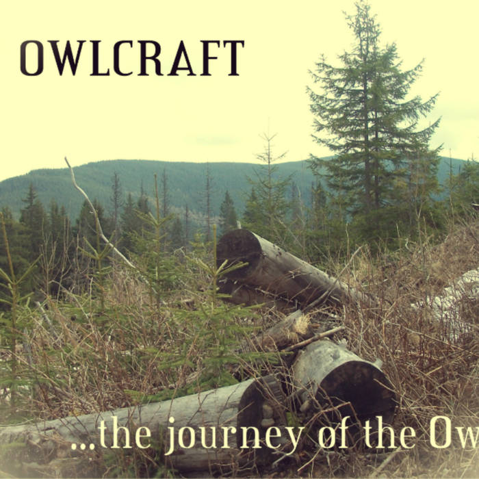 OwlCraft - ...The Journey Of The Owl (2015) Album Info
