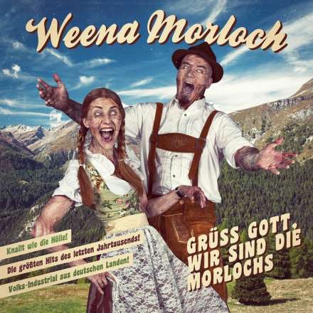 Weena Morloch - Gr&#252;ss Gott, Wir Sind Die Morlochs (2015) Album Info