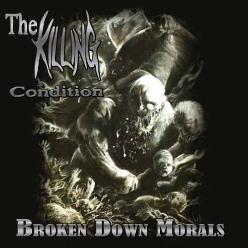 The Killing Condition - Broken Down Morals (2015) Album Info