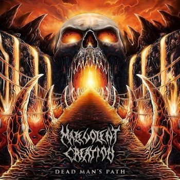 Malevolent Creation - Dead Man's Path (Deluxe Edition) (2015) Album Info