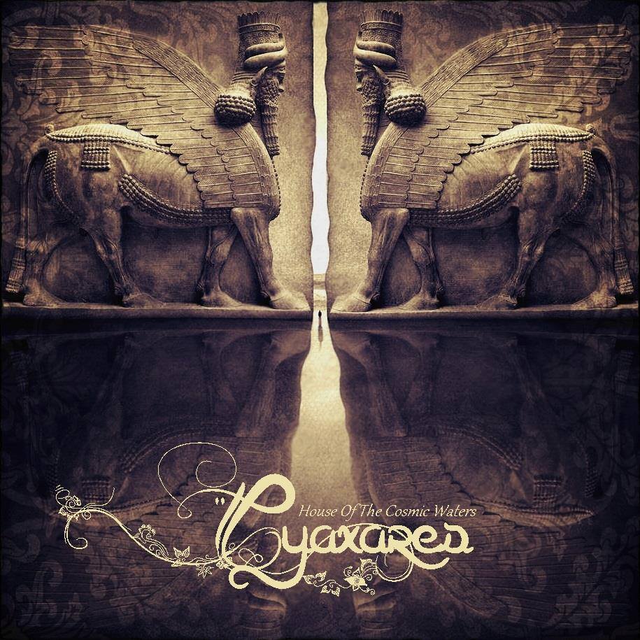 Cyaxares - House Of The Cosmic Waters (2015)