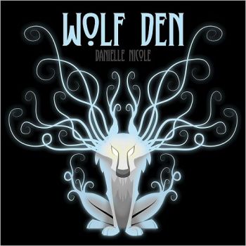 Danielle Nicole - Wolf Den (2015) Album Info