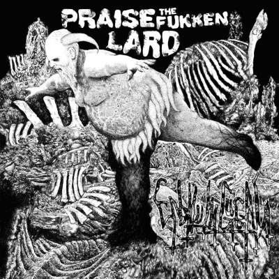 Enbilulugugal - Praise The Fukken Lard!!!! (2015) Album Info