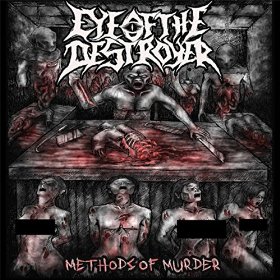 Eye of the Destroyer - Methods of Murder (2015) Album Info