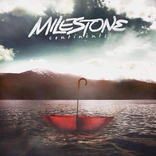 Milestone - Continents (2015) Album Info
