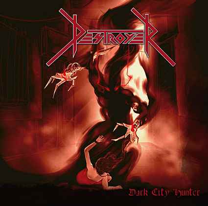 Destroyer - Dark City Hunter (2015) Album Info
