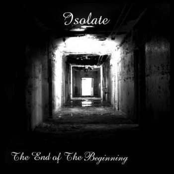 Isolate - The End Of The Beginning (2015) Album Info