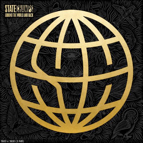 State Champs - Around the World and Back (2015) Album Info