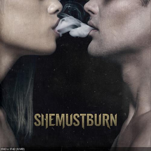 She Must Burn - She Must Burn (2015)