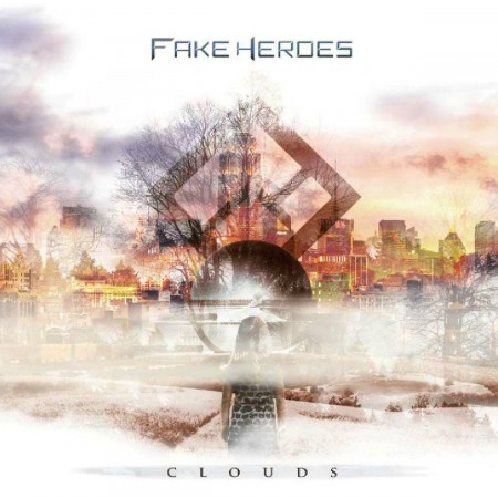 Fake Heroes - Clouds (2015) Album Info