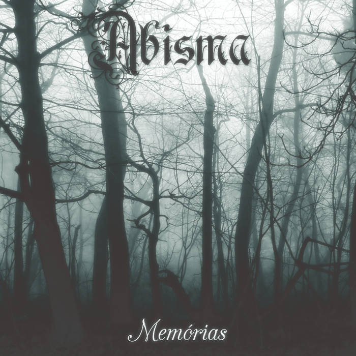 Abisma - Mem&#243;rias (2015) Album Info